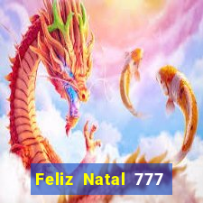 Feliz Natal 777 plataforma login